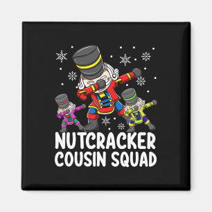 Dabbing Nutcracker Cousin Squad Funny Matching Chr Magnet