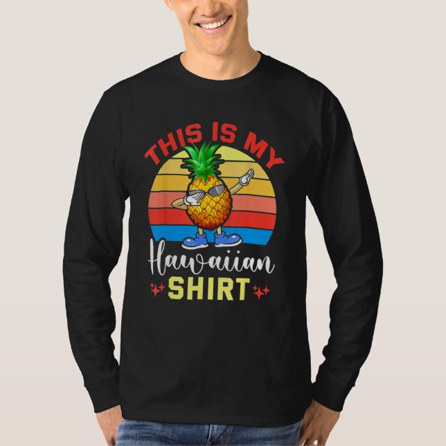Dabbing Pineapple Women Men Boys Girls This Is My  T-Shirt (Vorderseite)