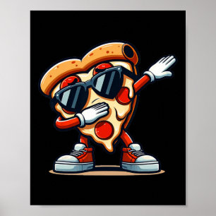 Dabbing Pizza Pizza Tancing Pizza Liebe Geburtstag Poster