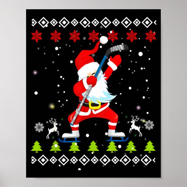 Dabbing Santa Hockey Ugly Christmas Sweater Xmas  Poster (Vorne)