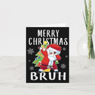 Dabbing Santa Merry Christmas Bruh Karte