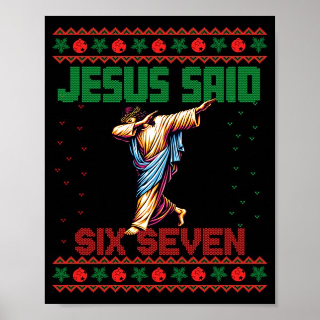 Dabbing Santa Says Six Seven 67 Meme Ugly Christma Poster (Vorne)