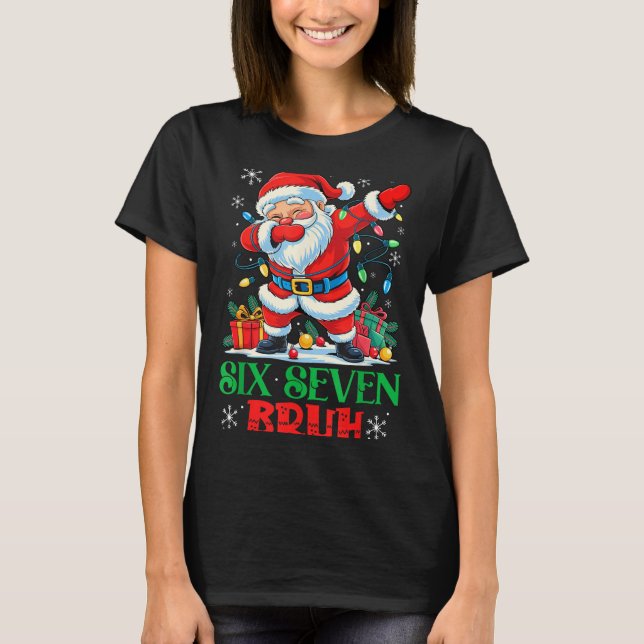 Dabbing Santa Six Seven Bruh Funny Christmas 6 7 M T-Shirt (Vorderseite)