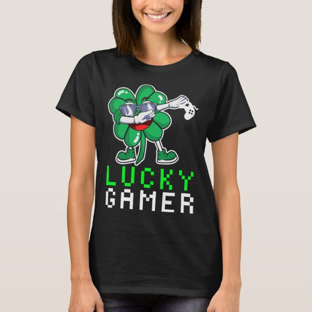 Dabbing Shamrock St Paddy's Day Video Gaming Quote T-Shirt (Vorderseite)