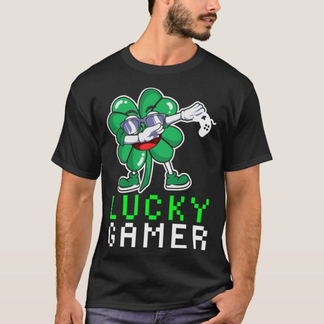 Dabbing Shamrock St Paddy's Day Video Gaming Quote T-Shirt (Vorderseite)
