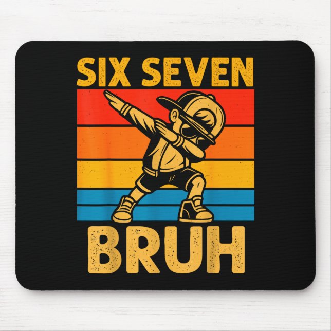 Dabbing Six Seven Bruh 67 Meme 6 7 Numbers Funny B Mousepad (Vorne)