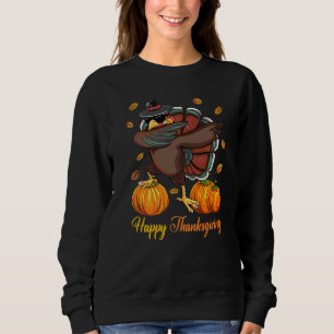 Dabbing Truthahn Frohen Erntedanktag Pilger Gesung Sweatshirt