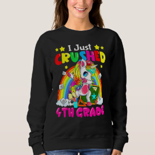 Dabbing Unicorn I gerade zerdrückt 4. Klasse zurüc Sweatshirt