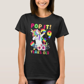 Dabbing Unicorn Pop It I Am 9 Years Old Fidget 9th T-Shirt