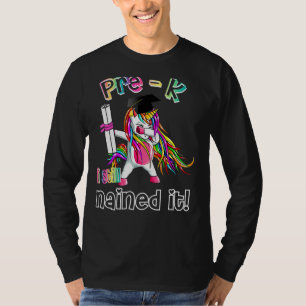 Dabbing Unicorn Pre K I noch Nails It Abschluss T-Shirt
