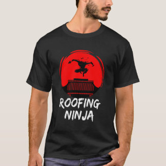 Dach Ninja Roofer Slating T-Shirt