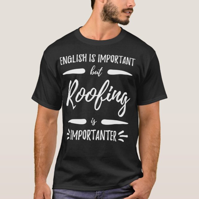 Dachdecke Wichtiger Funny Roofer Gift Idee _1 T-Shirt (Vorderseite)