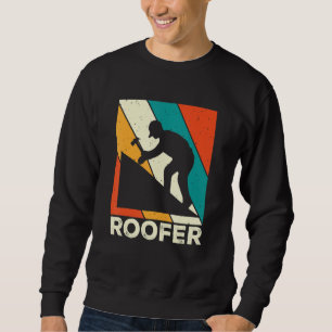 Dachdecker Dachdeckerei Dachdeckerbetrieb Bauarbei Sweatshirt