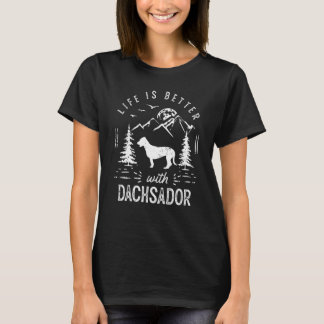 Dachsador Life Better Mama Vater Dog T-Shirt