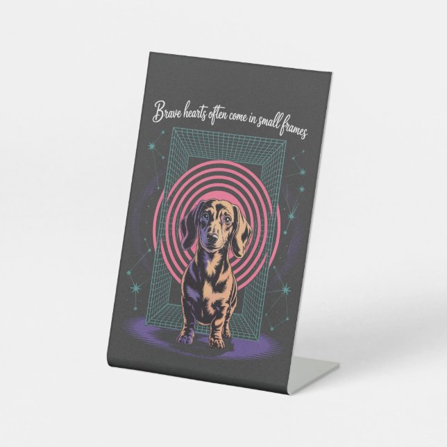 Dachshund Brave Hearts Often Come In Small Frames Sockelschild (Vorderseite)