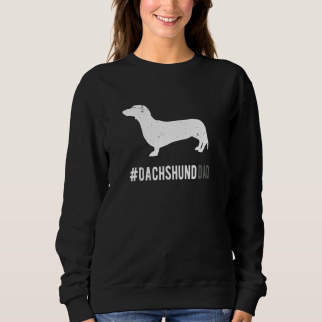 Dachshund Dog Dad For Men Funny Dachshund Dog Love Sweatshirt (Vorderseite)