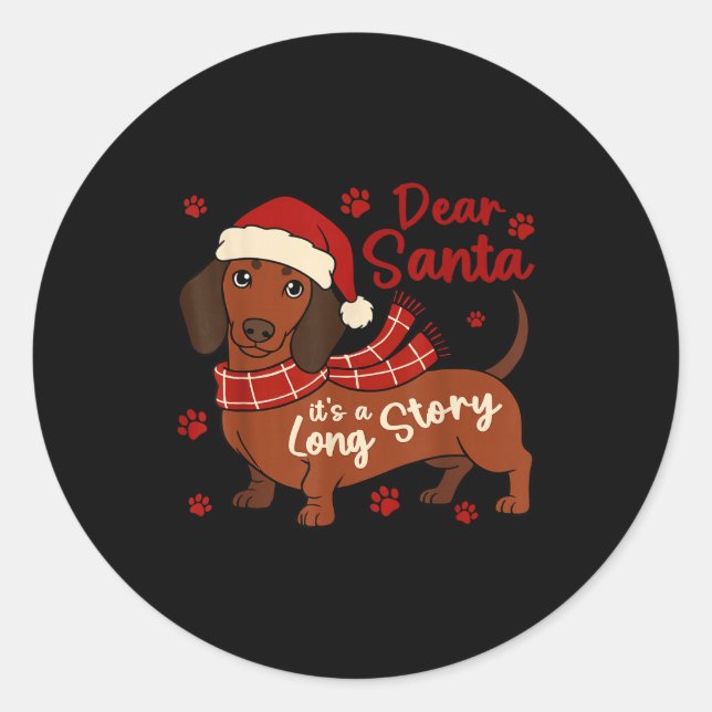 Dachshund Dog Dear Santa It's A Long Story Funny C Runder Aufkleber (Vorderseite)