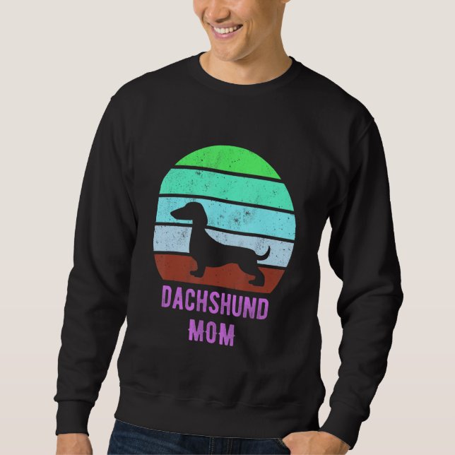 Dachshund Dog Mom Mama Weiner Dog Owner Sweatshirt (Vorderseite)