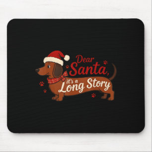 Dachshund Hund Lieber Santa Es Ist Eine Lange Gesc Mousepad