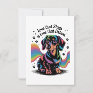 Dachshund-Liebe, die bleibt, ist Liebe, die zuhört Dankeskarte