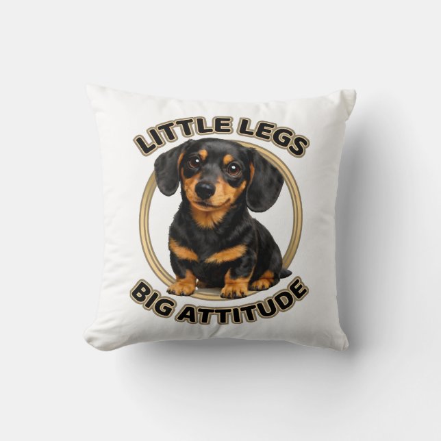 Dachshund little legs big attitude kissen (Vorderseite)