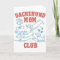 Dachshund-Mama-Club Das Leben ist besser mit Dachs