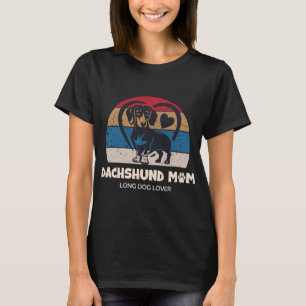 Dachshund-Mama Long Dog Liebhaber T-Shirt Süße W