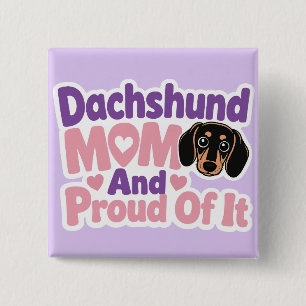 Dachshund-Mama und stolz darauf Button