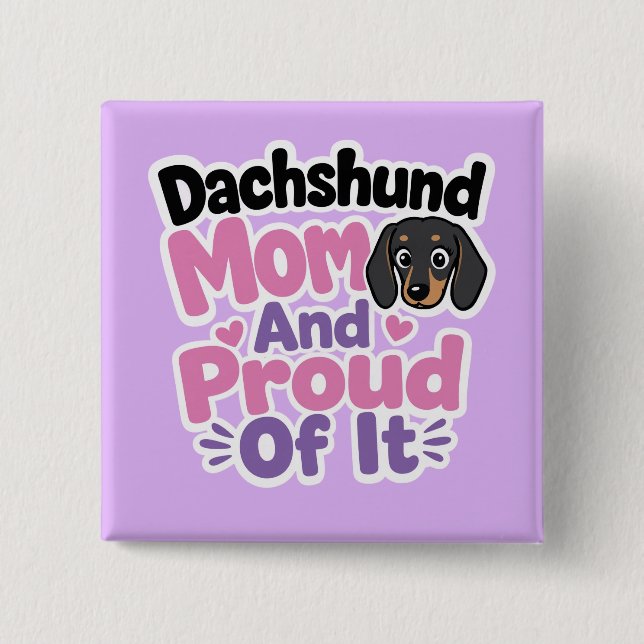 Dachshund-Mama und stolz darauf Button (Vorderseite)