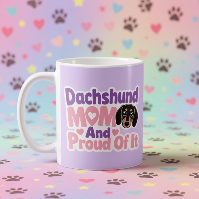 Dachshund-Mama und stolz darauf Kaffeetasse (Dachshund Mom and Proud of It Coffee Mug)