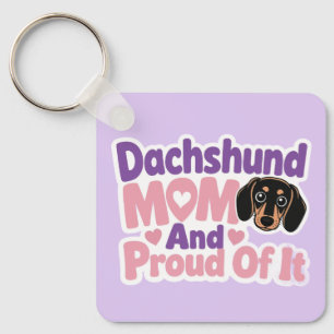 Dachshund-Mama und stolz darauf Schlüsselanhänger