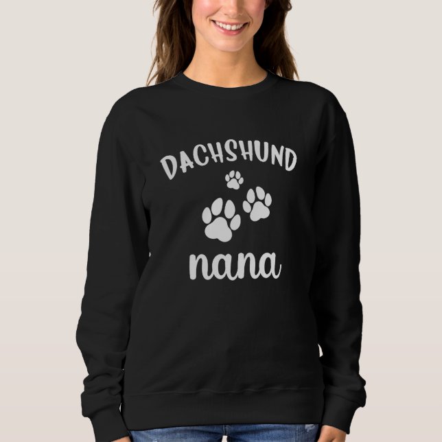 Dachshund Nana Cute Dog Wiener Doxie Weenie Sweatshirt (Vorderseite)