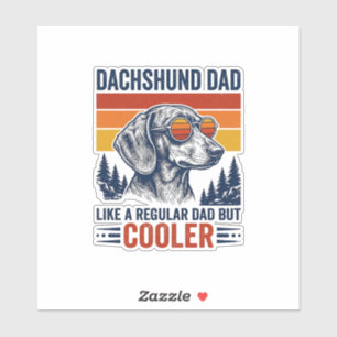 Dachshund Papa wie ein normaler Papa, aber cooler  Aufkleber