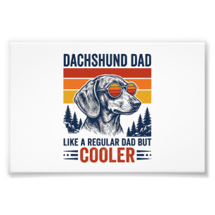 Dachshund Papa wie ein normaler Papa, aber cooler  Fotodruck