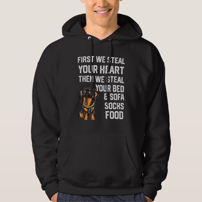 Dachshund Steal Your Heart Steal Your Bed and Sofa Hoodie (Vorderseite)