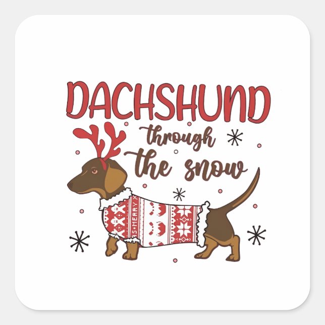 Dachshund Through The Snow Christmas Dog Lover Quadratischer Aufkleber (Vorderseite)
