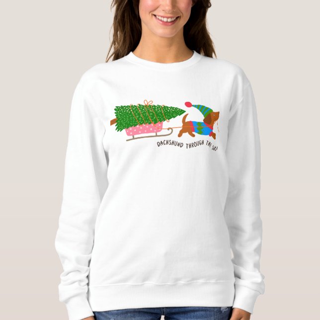 Dachshund Through The Snow Cute Christmas Dog Sweatshirt (Vorderseite)