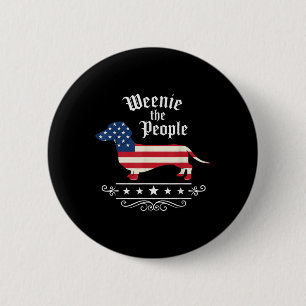 Dachshund Weenie The People Lustige Amerikanische Button