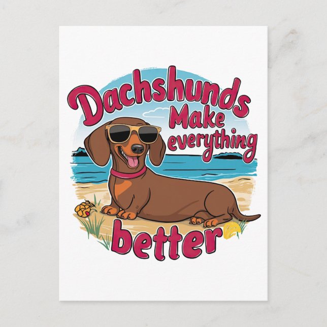 Dachshunde machen alles besser postkarte (Vorderseite)