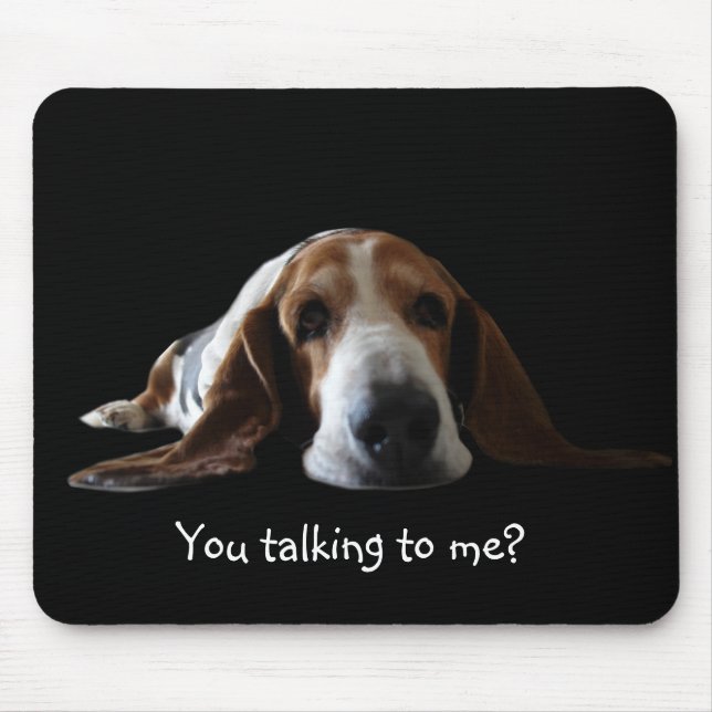 DachshundMausunterlage, Sie sprechend mit mir? Mousepad (Vorne)