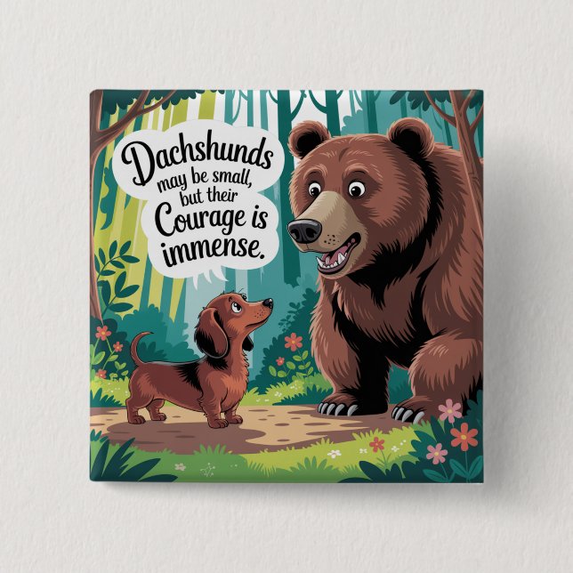 Dachshunds May Be Small Button (Vorderseite)