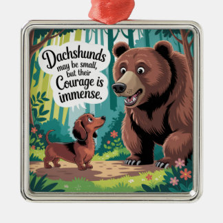 Dachshunds May Be Small Ornament Aus Metall