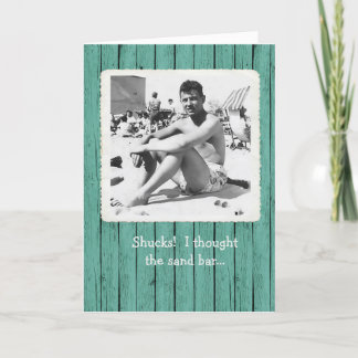 dachte, der Sand Bar servierte Bier Geburtstagskar Dankeskarte