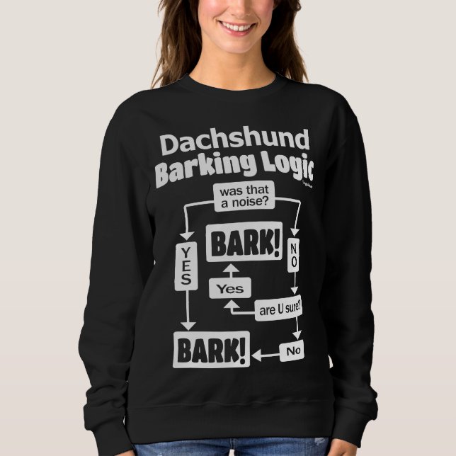 Dackel Barking Logic Sweatshirt (Vorderseite)