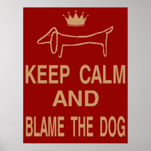 Dackel, Behalt Calm Schuld Hund Poster