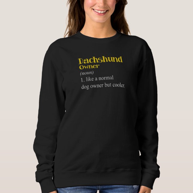 Dackel Besitzer Definition Dackel Dackel Doppy Pup Sweatshirt (Vorderseite)