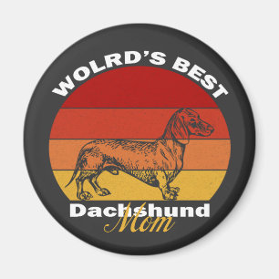 Dackel - Die beste Mama der Dackel der Welt Magnet