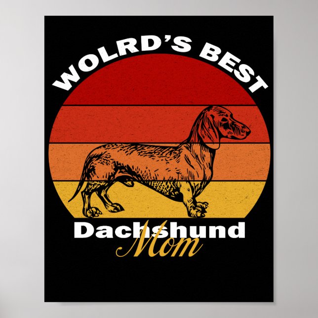 Dackel - Die beste Mama der Dackel der Welt Poster (Vorne)