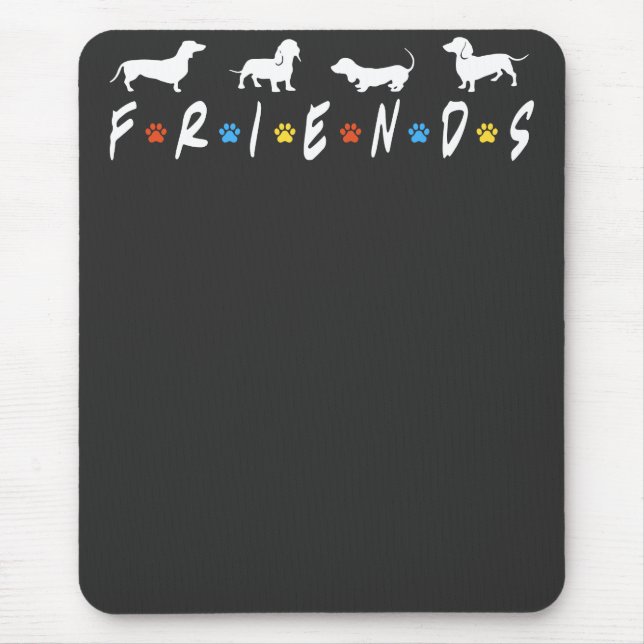Dackel Friends Mousepad (Vorne)