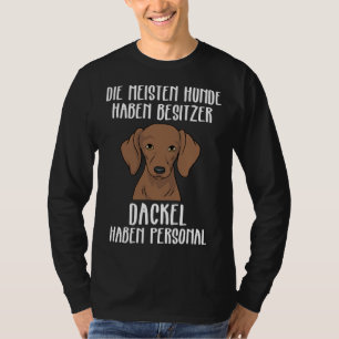Dackel Funny Dackel haben persönliche T-Shirt
